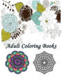 Adult Coloring Book: Creative flowers: Coloring Book Flowers for Relaxation