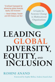 Ebook download free for ipad Leading Global Diversity, Equity, and Inclusion: A Guide for Systemic Change in Multinational Organizations English version  9781523000241 by 