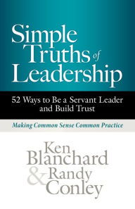 Amazon book prices download Simple Truths of Leadership: 52 Ways to Be a Servant Leader and Build Trust by 