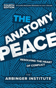 Text mining books free download The Anatomy of Peace, Fourth Edition: Resolving the Heart of Conflict