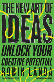 Title: The New Art of Ideas: Unlock Your Creative Potential, Author: Robin Landa