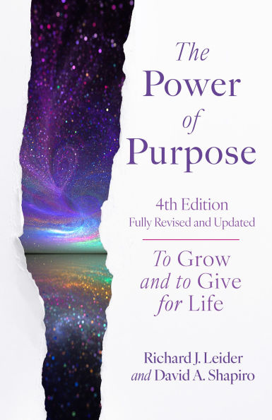 The Power of Purpose: To Grow and To Give for Life