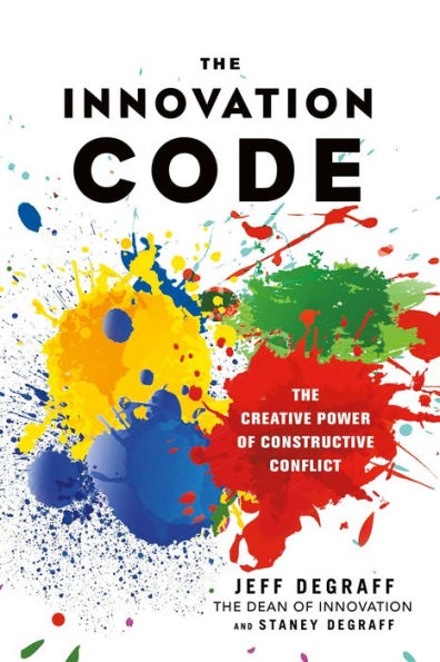 The Innovation Code: Creative Power of Constructive Conflict