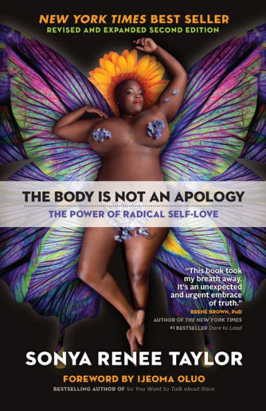 The Body Is Not an Apology, Second Edition: Power of Radical Self-Love