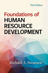 Title: Foundations of Human Resource Development, Third Edition, Author: Richard A. Swanson