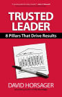 Trusted Leader: 8 Pillars That Drive Results