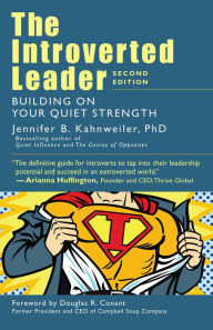 Title: The Introverted Leader: Building on Your Quiet Strength, Author: Jennifer B. Kahnweiler PhD
