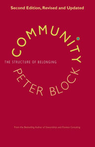 Title: Community: The Structure of Belonging, Author: Peter Block