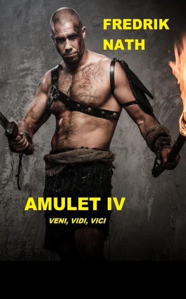 Amulet IV: Veni, Vidi, Vici