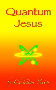 Title: Quantum Jesus, Author: Nathan Allen