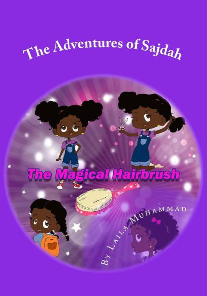 The Adventures of Sajdah: The Magical Hairbrush