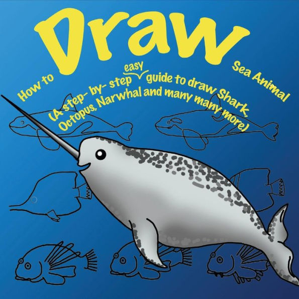 How to Draw Sea Animals.