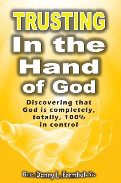 Trusting in the Hand of God: God is in Control
