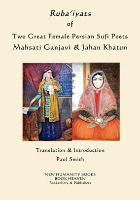 SUFI & DERVISH RUBAIYAT (9th - 14th century): A DAYBOOK