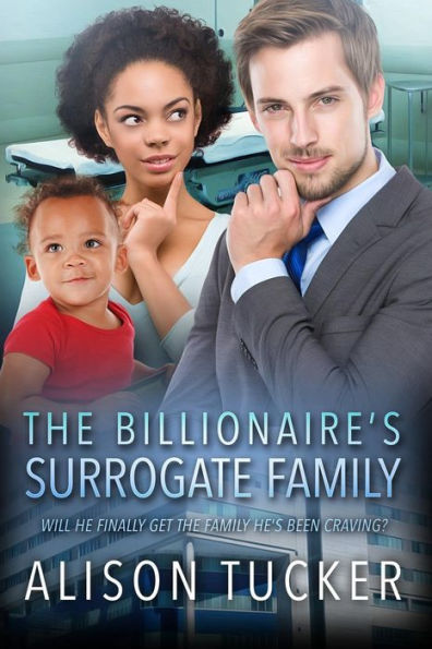 The Billionaire's Surrogate Family: A BWWM Pregnancy Romance For Adults