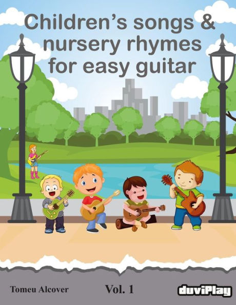 Children's songs & nursery rhymes for easy guitar. Vol 1.