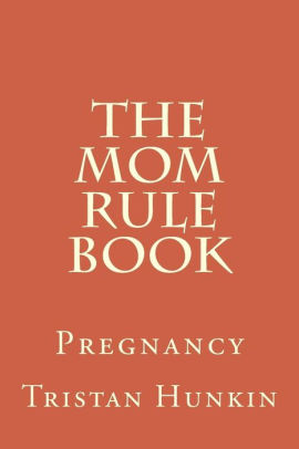The Mommy Rule Book