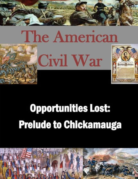 Opportunities Lost: Prelude to Chickamauga