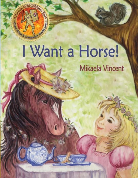 I Want a Horse! (Inspirational children's book for ages 4-8)