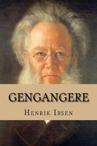 Title: Gengangere, Author: Henrik Ibsen