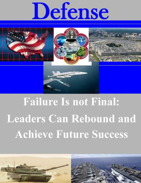 Failure Is not Final: Leaders Can Rebound and Achieve Future Success