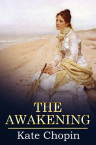 Title: The Awakening: (Mockingbird Classics Deluxe Edition), Author: Kate Chopin