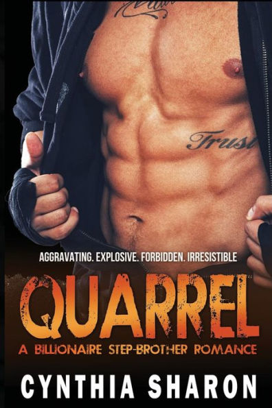 Quarrel: A Billionaire Stepbrother With Benefits Romance