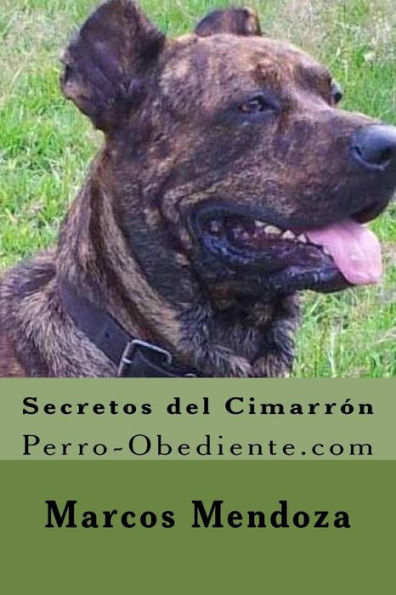 Secretos del Cimarron: Perro-Obediente.com
