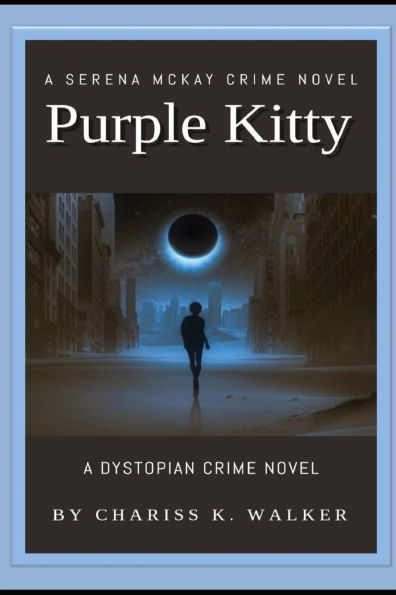 Purple Kitty: A Serena McKay Crime Novel