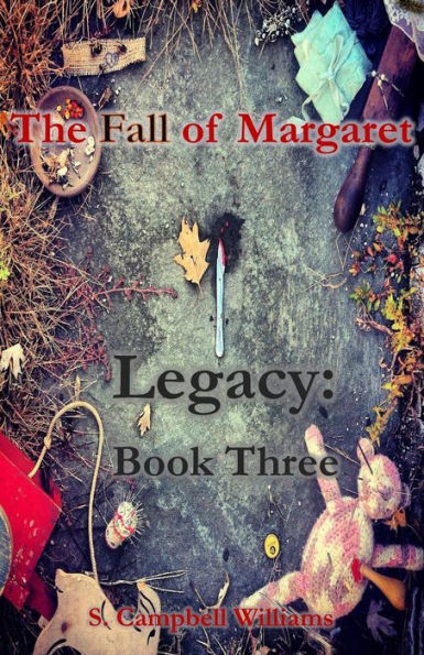 The Fall of Margaret, Legacy: Book Three