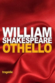 Title: Othello: ou le Maure de Venise, Author: William Shakespeare