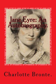 Title: Jane Eyre: An Autobiography., Author: Charlotte Brontë