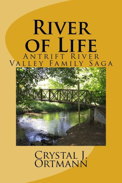 River of Life: Antrift River Valley Series A Family Saga