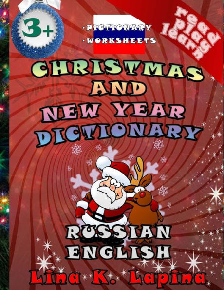 Christmas and New Year (Russian - English Pictionary): Learn easy Russian for Kids