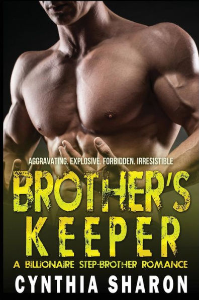 Brother's Keeper: A Billionaire Stepbrother With Benefits Romance