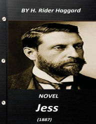 Title: Jess novel (1887) by H. Rider Haggard (World's Classics), Author: H. Rider Haggard