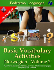 Title: Parleremo Languages Basic Vocabulary Activities Norwegian - Volume 2, Author: Erik Zidowecki