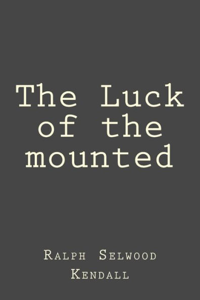 the Luck of mounted