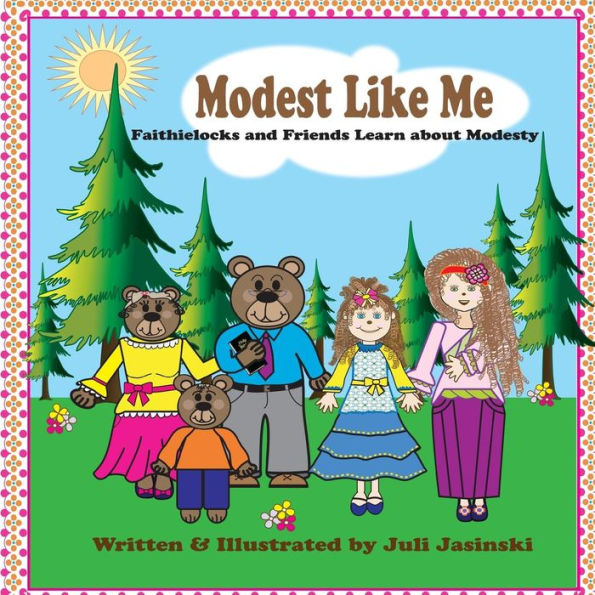 Modest Like Me: FaithieLocks and Friends Learn about Modesty