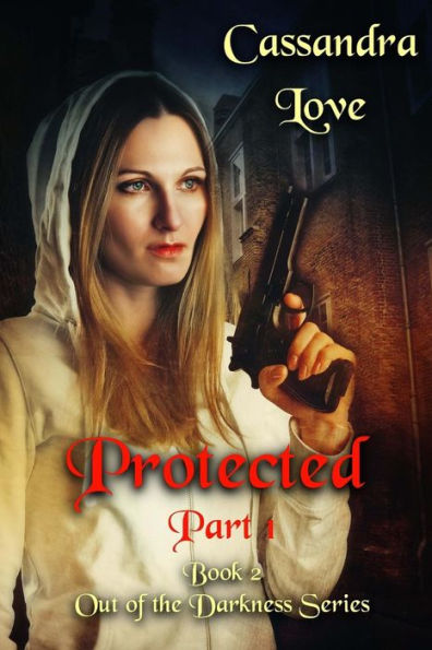 Protected: Part 1: Out of the Darkness, Book2