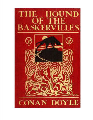 Title: The Hound of the Baskervilles: Featuring the Detective Sherlock Holmes, Author: Arthur Conan Doyle