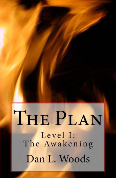 The Plan: Level I: Awakening