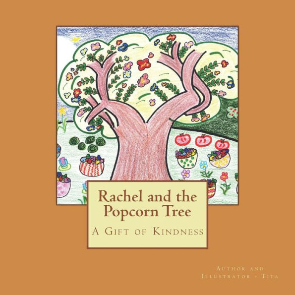 Rachel and the Popcorn Tree: A Gift of Kindness