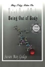 Large Print - Being Out Of Body