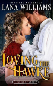 Title: Loving the Hawke, Author: Lana Williams