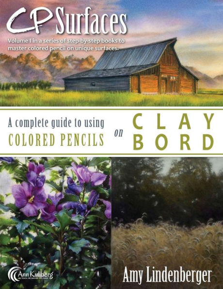 CP Surfaces: A Complete Guide to Using Colored Pencils on Claybord