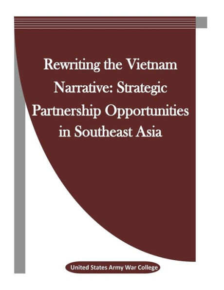 Rewriting the Vietnam Narrative: Strategic Partnership Opportunities in Southeast Asia