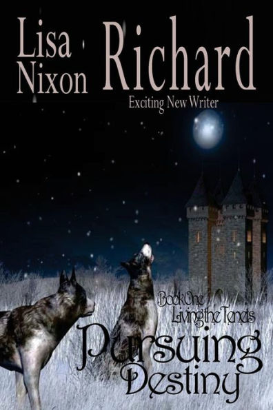 Pursuing Destiny: Living the Tenets Book 1