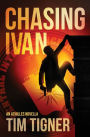 Chasing Ivan: An Achilles Novella