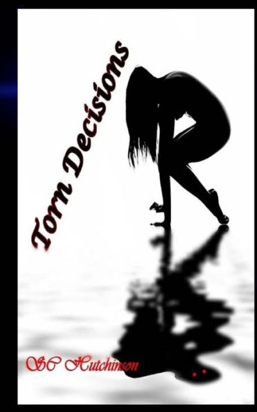 Torn Decisions: Dark Rose Series